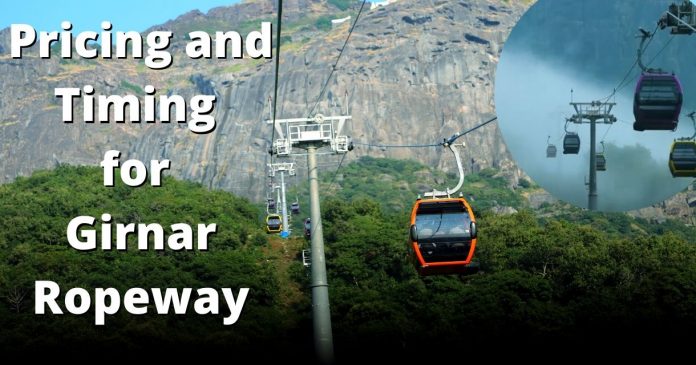 Pricing and Timing for Girnar Ropeway