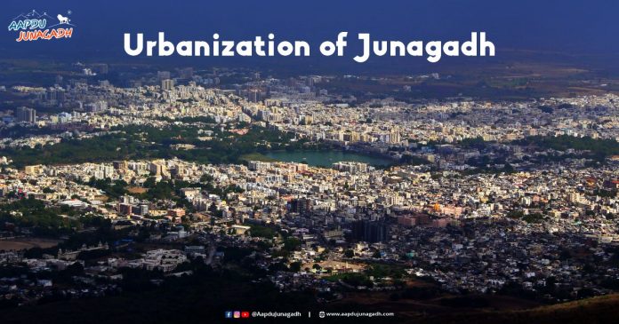 Urbanization of Junagadh